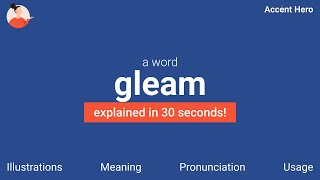 GLEAM  Meaning and Pronunciation [upl. by Mayce]