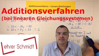 Additionsverfahren  Lineare Gleichungen  Terme  Mathematik  Lehrerschmidt [upl. by Islehc215]