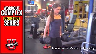 Locomotion Complex Farmers Walk  Dumbbell Circuit [upl. by Philip]