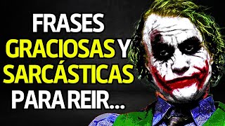 ➤ ¡FRASES GRACIOSAS Y CHISTOSAS para REÍR [upl. by Duma]