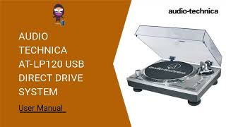 AudioTechnica ATLP120 USB Turntable Setup and Recording Tutorial [upl. by Neile344]