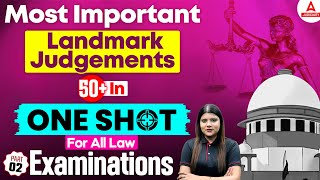 Most Important Landmark Judgements  50  ONE SHOT  Law Examinations  Judiciary Adda247 [upl. by Tracey]