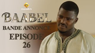 Série  Baabel  Saison 1  Episode 26  Bande annonce [upl. by Rahmann]