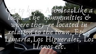 Ep 3 Get to know Arboleas A drive from the town taking in some of the most popular communities [upl. by Occer]