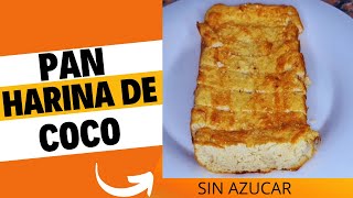 PAN DE HARINA DE COCO  FACIL Y SIN GLUTEN [upl. by Trev]