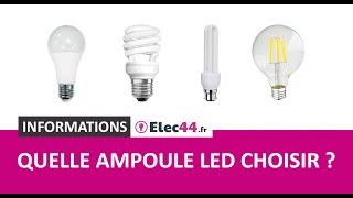 💡 Quelle ampoule LED choisir [upl. by Bettencourt]