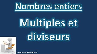 Notion de multiples et diviseurs [upl. by Sihtnyc]