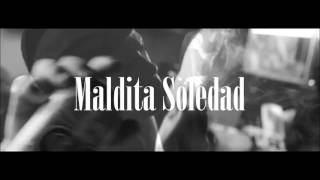 MALDITA SOLEDAD  MANIAKO FT VALIAT GONZALEZ  VIDEOCLIP [upl. by Bidget]