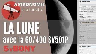 La Lune avec la lunette SV501P et la caméra SV305 [upl. by Robenia206]