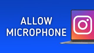 How To Allow Microphone On Instagram PC New Update [upl. by Ttcos]