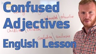 Confused Adjectives  English Vocabulary Explanation Advanced [upl. by Enitsirhc630]