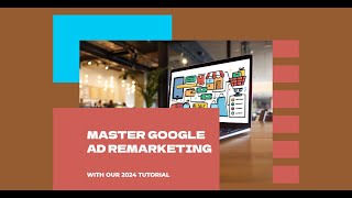 Master Google Ad Remarketing 2024 Tutorial for Effective Campaigns [upl. by Heady]