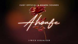 AHOUFE by Eugy amp Mamba Sounds  Visualiser [upl. by Seiuqram415]