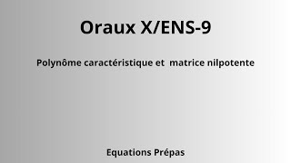 Oraux XENS9 [upl. by Esirtal615]