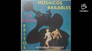 Mosaico 1965  Marimba Orquesta Sonora Tropical Álbum Mosaicos Bailables Volumen 1 [upl. by Aihsakal]