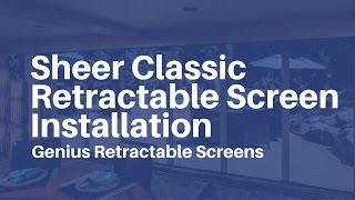 Genius Retractable Screens  Sheer Classic Easy Installation [upl. by Steel602]