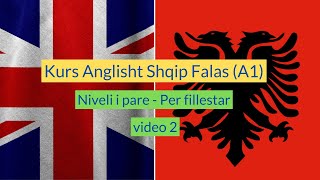 Kurs Anglisht Shqip Per Fillestar Falas  Niveli i Pare A1 I Anglisht Shqip Perkthim I video 2 [upl. by Gatian]