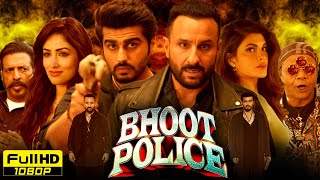 Bhoot Police Full Movie  Saif Ali Khan Arjun K Jacqueline Fernandez Yami Gautam  Facts amp Review [upl. by Leahciam]