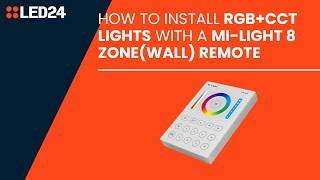 How to install RGBCCT lights with a Milight 8 zone wall remote 3 [upl. by Ainesell]