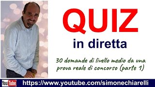 QUIZ in diretta 30 domande di livello medio da una prova reale di concorso  parte 1 792024 [upl. by Monson44]