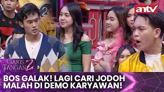 Bos Galak Lagi Cari Jodoh malah Di Demo Karyawan Garis Tangan 2 ANTV  Eps 46 FULL [upl. by Ojyram]