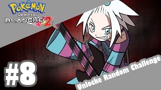 POKÉMON BLANC 2  Unlocke Random Challenge  8  Strykna [upl. by Hakceber]