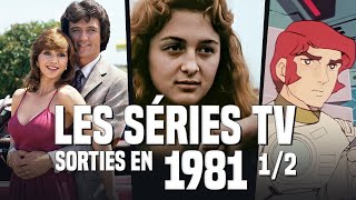 Les SÉRIES TV Sorties en 1981 12 [upl. by Beare376]