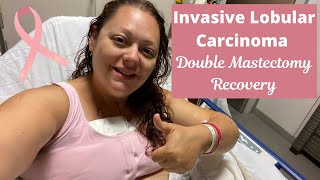 DOUBLE MASTECTOMY PROCEDURE amp RECOVERY my breast cancer journey  invasive lobular carcinoma [upl. by Meehsar476]