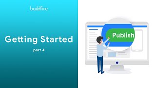 How to Get Started with BuildFire Part 4 [upl. by Liatrice]