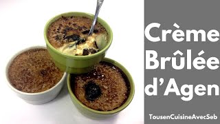 CRÈMES BRÛLÉES dAGEN Tous en cuisine avec Seb [upl. by Serdna]