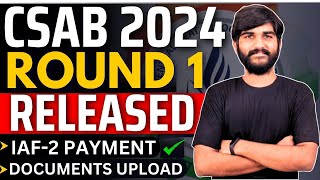 CSAB Round 1 Result Released📌 Must Watch Otherwise Seat Cancel😳  Reporting amp Refund Process [upl. by Clarabelle]