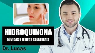 Hidroquinona  Dúvidas e efeitos colaterais  Dr Lucas Fustinoni [upl. by Tonye]