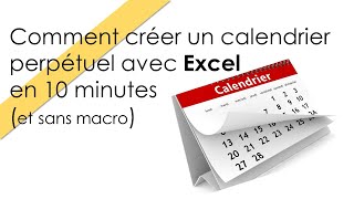 Comment créer un calendrier perpétuel Excel  2024 [upl. by Atina]