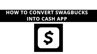 How to Convert Swagbucks into Cash App [upl. by Htebazil]