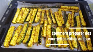 Comment réaliser des courgettes rôties au four recette simple et facile [upl. by Uohk]