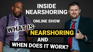 What Is Nearshoring and When Does It Work [upl. by Orian]