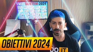 Obiettivi 2024 La Mia Roadmap per un Anno di Successi [upl. by Syman]