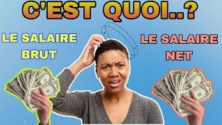 Questce que LE SALAIRE BRUT ET LE SALAIRE NET [upl. by Mort838]