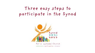 Synod 20212023 Three easy steps to participate in the Synod [upl. by Aihcila376]