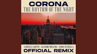 The Rhythm of the Night Samuele Sartini Giacomo Miranda Chris Estrella Official Remix [upl. by Oiracam317]