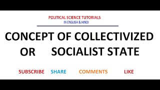 Concept of Collectivized or Socialist State  Part 1 [upl. by Ybbed151]