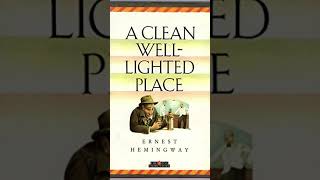 A Clean WellLighted Place by Ernest Hemingway  An Audio Reading with Commentary  bed time story [upl. by Maples291]