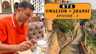 Ep 2 BTS Gwalior amp Jhansi Fort Madhya Pradesh  Local Sightseeing [upl. by Ydnys519]