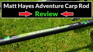 Matt Hayes ADVENTURE 11ft 3 Piece Carp Rod  Tackle Review [upl. by Anaiviv]