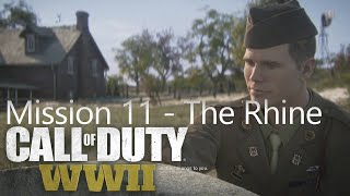 Call of Duty WWII  Mission 11 The Rhine  Campaign Playthrough callofduty [upl. by Adoree]