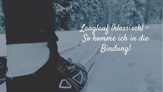 ❄️ Langlauf klassisch  So komme ich in die Bindung [upl. by Airbmac]