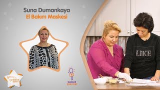 El Bakım Maskesi  Suna Dumankaya ile Güzellik Maskeleri [upl. by Coplin]