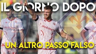 ENNESIMO PASSO FALSO  Empoli Fiorentina  Il giorno dopo [upl. by Sink302]