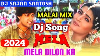 Dj Song 💞 mela dilon ka aata hai ek baar aake chala jata hai 💕 mela dilon ka aata hai dj song [upl. by Anar]