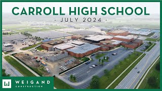 Carroll High School  Construction Update July 2024 [upl. by Powe]